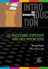 Le nucléaire expliqué par des physiciens