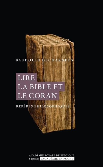 Lire la Bible et le Coran : repères philosophiques