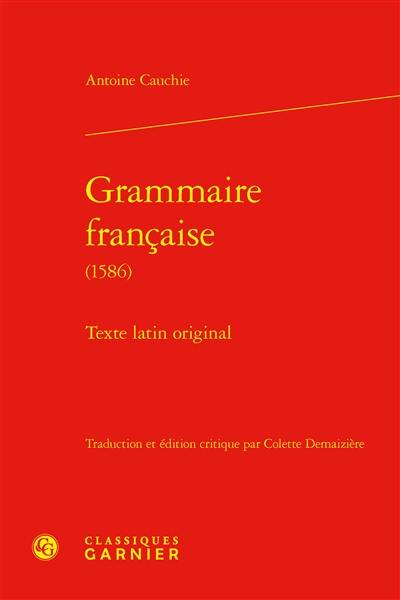 Grammaire française (1586) : texte latin original