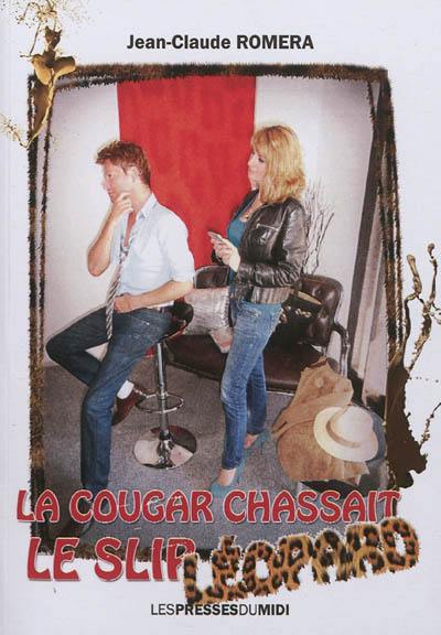 La cougar chassait le slip léopard