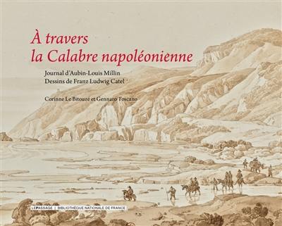 A travers la Calabre napoléonienne