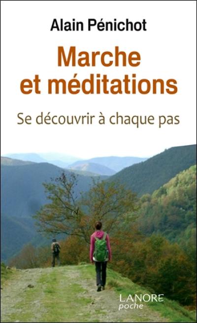 Marche et méditations : se découvrir à chaque pas