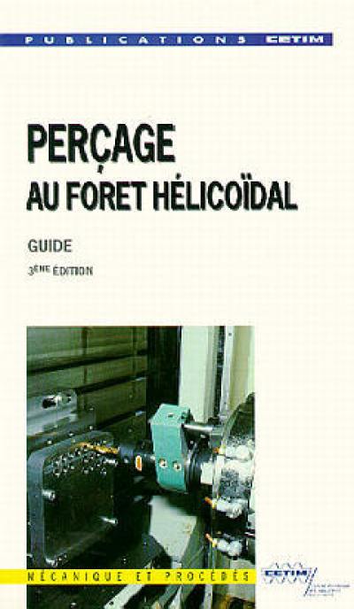 Perçage au foret hélicoïdal