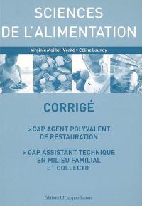 Sciences de l'alimentation : CAP agent polyvalent de restauration, CAP assistant technique en milieu familial et collectif : corrigé