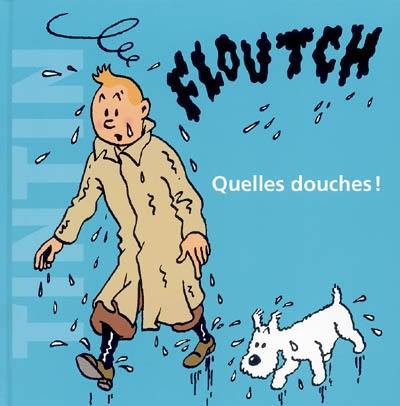 Floutch, quelles douches !