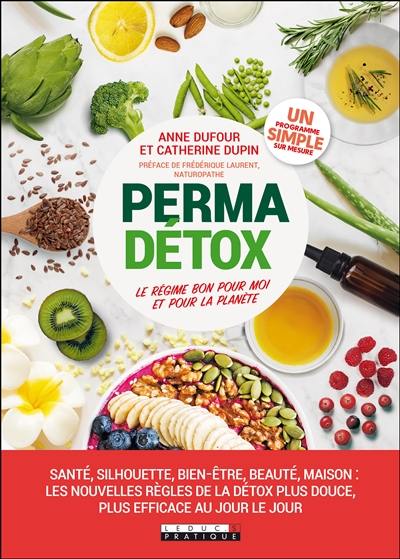 Permadétox : le régime bon pour moi et pour la planète