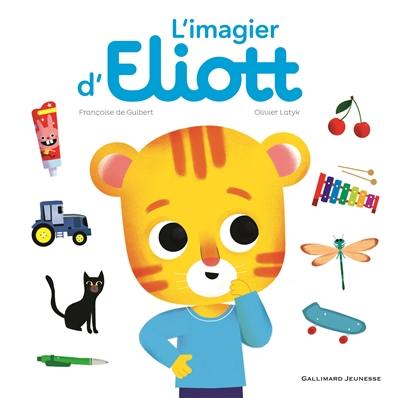 Eliott. L'imagier d'Eliott