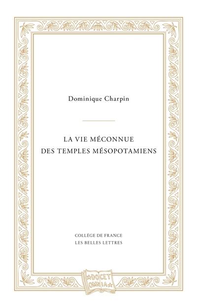 La vie méconnue des temples mésopotamiens