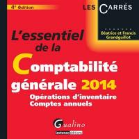 L'essentiel de la comptabilité générale 2014 : opérations d'inventaire, comptes annuels