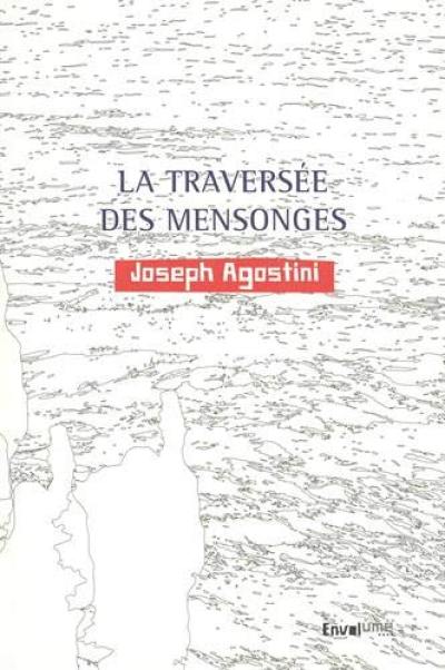 La traversée des mensonges