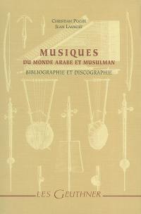 Musiques du monde arabe et musulman : bibliographie et discographie