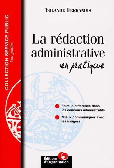 La rédaction administrative en pratique