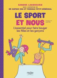 Le sport et nous : l'essentiel pour faire bouger les filles et les garçons