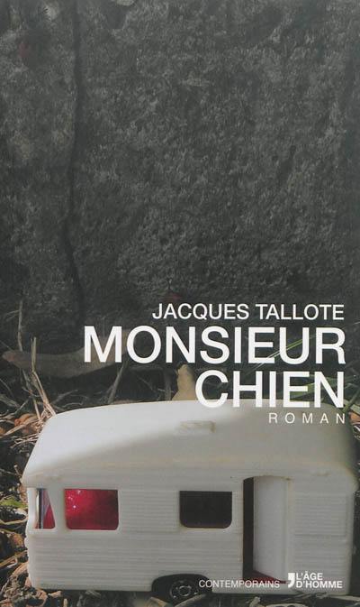 Monsieur chien Monsieur chien