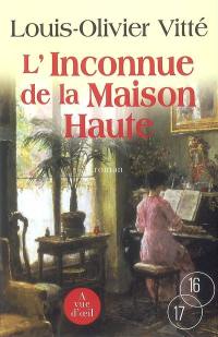 L'inconnue de la Maison-Haute