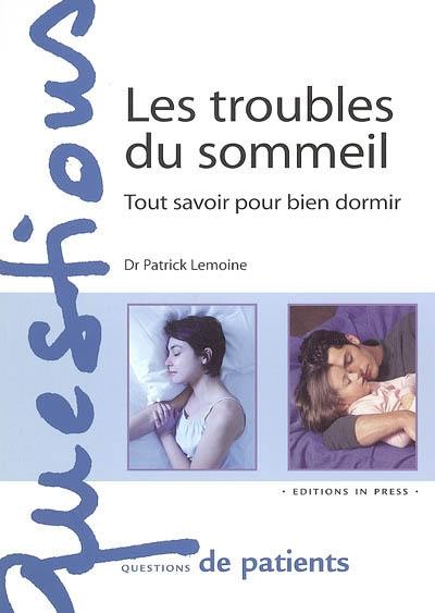 Les troubles du sommeil : tout savoir pour bien dormir