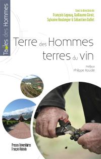 Terre des hommes, terres du vin : vers un monde vitivinicole en émergence ?