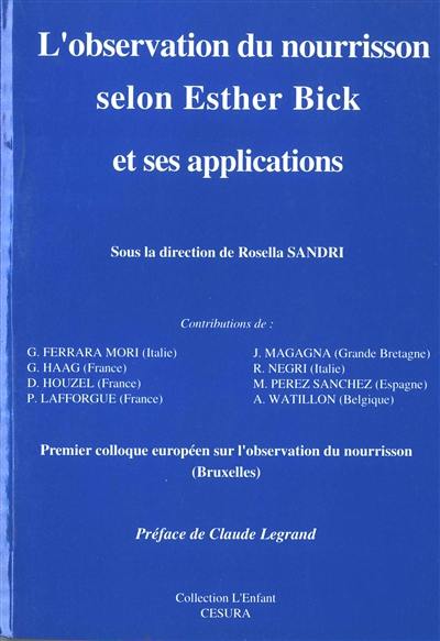 L'observation du nourrisson selon la méthode d'Esther Bick et ses applications