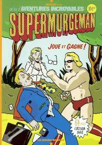 Supermurgeman, joue et gagne !