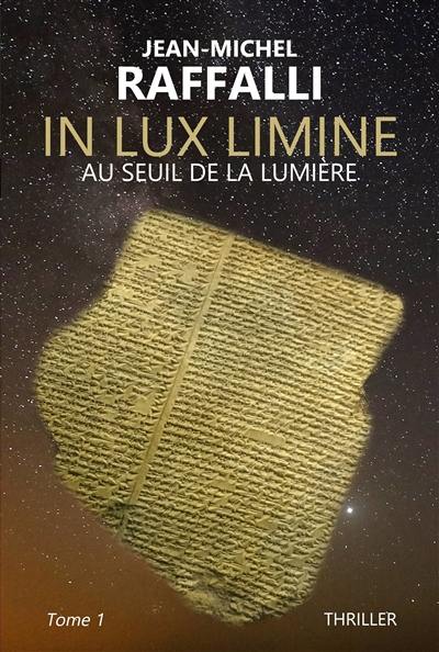 IN LUX LIMINE : Au seuil de la lumière 1