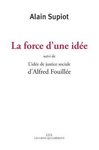 La force d'une idée. L'idée de justice sociale