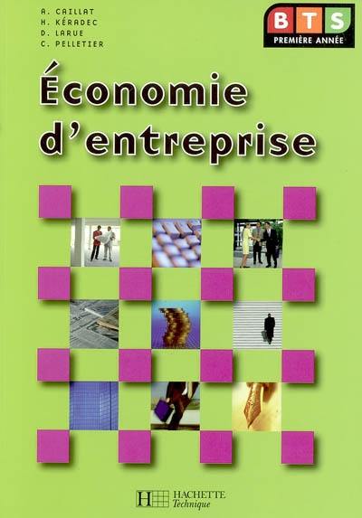 Economie d'entreprise BTS 1re année : livre de l'élève