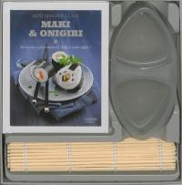 Maki & onigiri : 30 recettes pour mettre l'Asie à votre table !