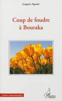 Coup de foudre à Bouraka