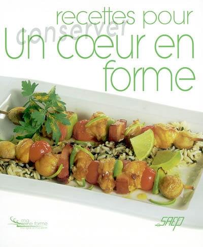 Recettes pour conserver un coeur en forme