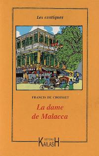 La dame de Malacca