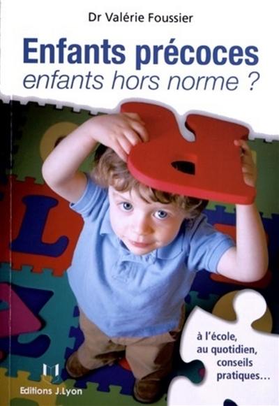 Enfants précoces, enfants hors norme ?