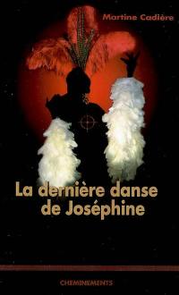 La dernière danse de Joséphine