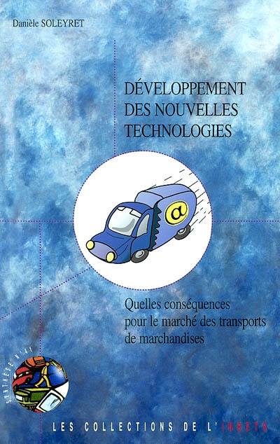 Développement des nouvelles technologies : Quelles conséquences pour le marché des transports de marchandises