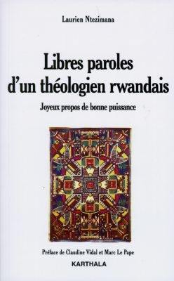 Libres paroles d'un théologien rwandais : joyeux propos de bonne puissance