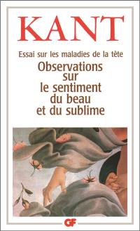 Essai sur les maladies de la tête. Observations sur le sentiment du beau et du sublime