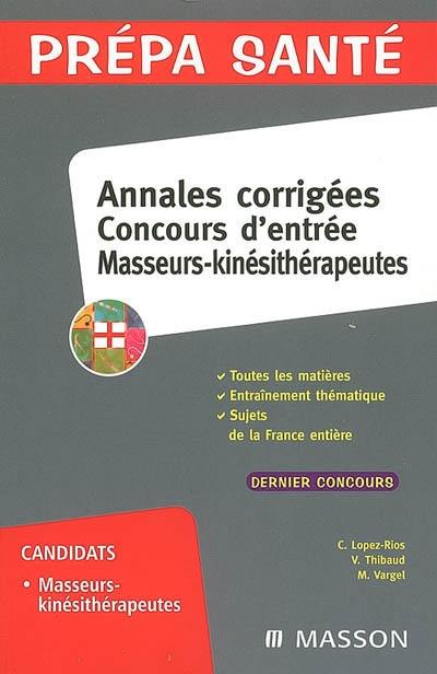 Annales corrigées concours d'entrée masseurs-kinésithérapeutes : dernier concours