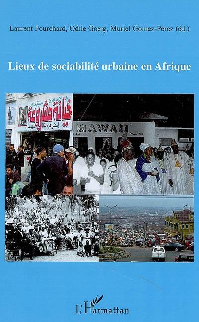 Lieux de sociabilité urbaine en Afrique