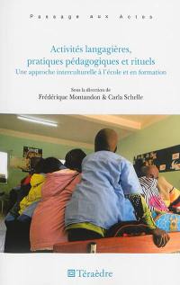 Activités langagières, pratiques pédagogiques et rituels : une approche interculturelle à l'école et en formation