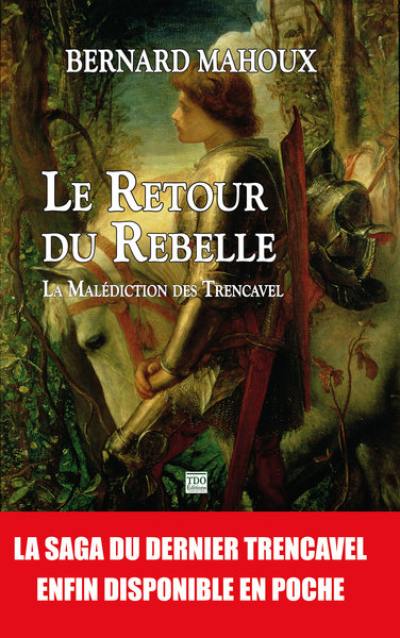 Le retour du rebelle : la malédiction des Trencavel