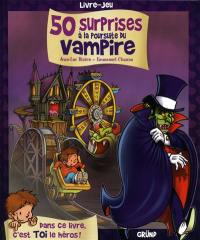 50 surprises à la poursuite du vampire