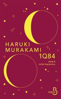 1Q84. Vol. 2. Juillet-septembre