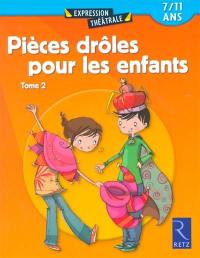 Pièces drôles pour les enfants : 7-11 ans. Vol. 2