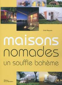 Maisons nomades : un souffle bohème