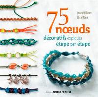 75 noeuds décoratifs expliqués étape par étape