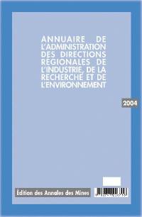 Annuaire de l'administration des directions régionales de l'industrie, de la recherche et de l'environnement