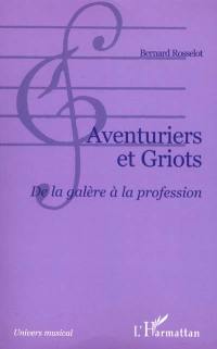 Aventuriers et griots : de la galère à la profession : autour du centre de formation et de promotion musicale El Hadji Taya de Niamey