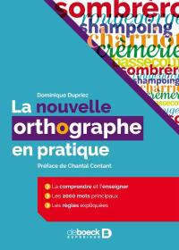 La nouvelle orthographe en pratique