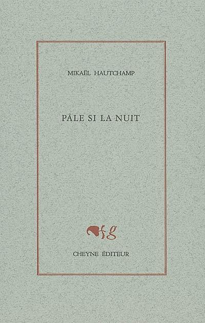 Pâle si la nuit