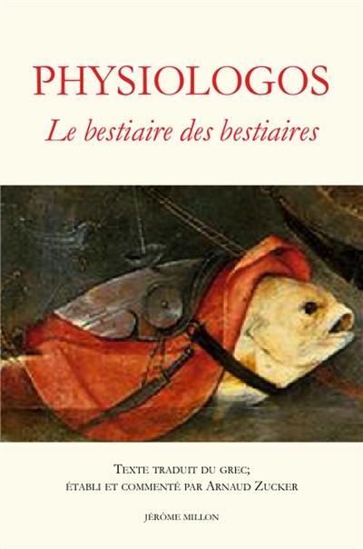 Physiologos : le bestiaire des bestiaires