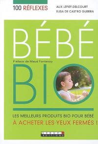 Bébé bio : les meilleurs produits bio pour bébé à acheter les yeux fermés !